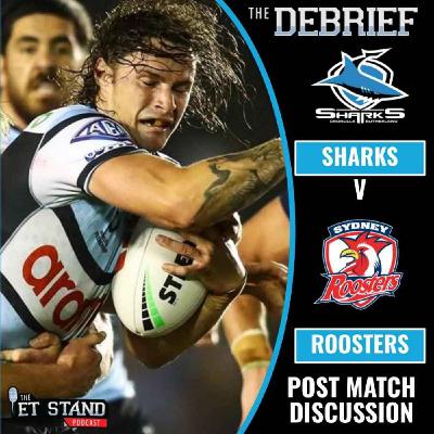 Roosters vs Sharks | DEBRIEF