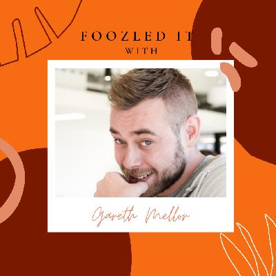 Foozled It with Gareth Mellor: Music, comedy, and getting kicked off stage