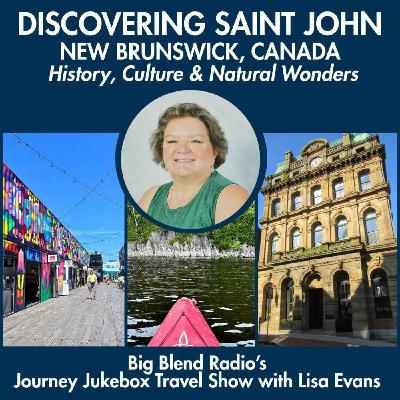 Discovering Saint John in New Brunswick: History, Culture and Natural Wonders