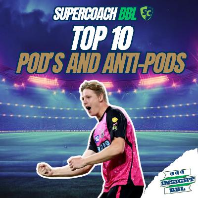 Our top 10 POD's & Anti-POD's in BBL SuperCoach