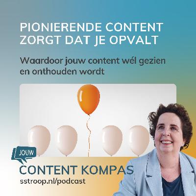 Met pionierende content word je wél gezien en onthouden
