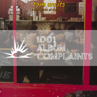 The Story Behind: Tom Waits - Nighthawks at the Diner, Ep 231