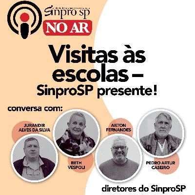 Visitas às escolas - SinproSP presente!
