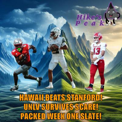 Hawaii beats Stanford at the buzzer! UNLV survives FCS scare! Week One's can't miss match-up previews!
