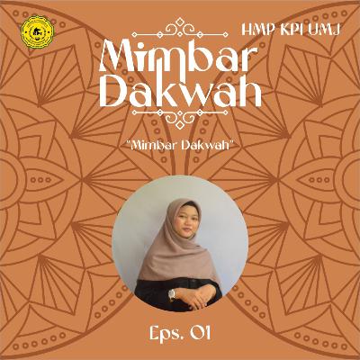 Eps 1 Podcast: Mimbar Dakwah Eps 1 Podcast: Mimbar Dakwah