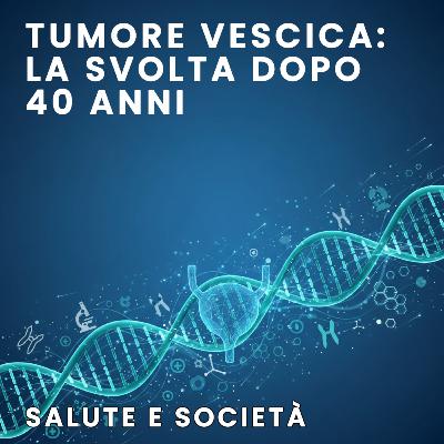 Tumore della vescica: la svolta dopo 40 anni Tumore della vescica: la svolta dopo 40 anni
