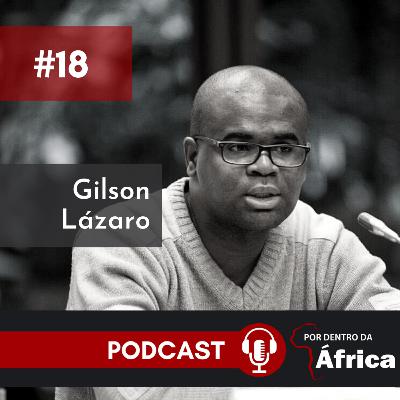 PDdA #18: Dinâmicas da violência política e negociação da normalidade durante e após o conflito armado em Malanje (Angola), com Gilson Lázaro