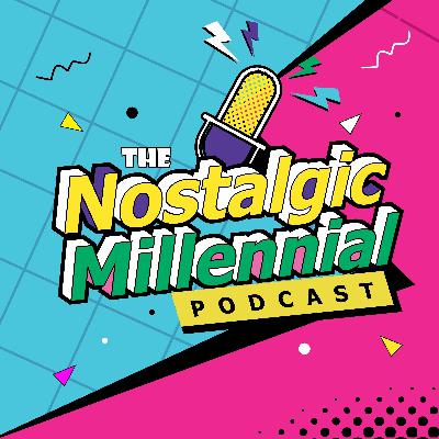 50: The Nostalgic Millennial Podcast Episode 50: Top 5 Movies
