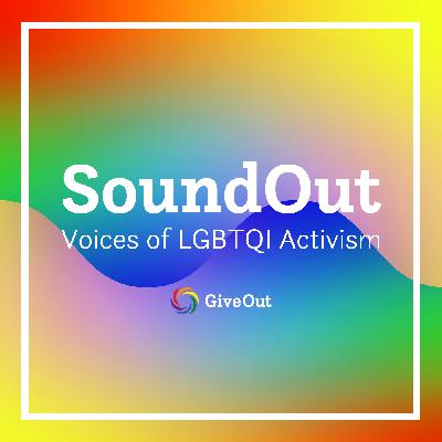 16. SoundOut - Voices of LGBTQI Activism - Kutlwano Magashula 16. SoundOut - Voices of LGBTQI Activism - Kutlwano Magashula