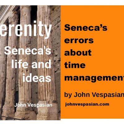 Seneca’s errors about time management