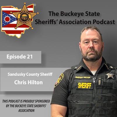 BSSA Episode 21 - Sheriff Chris Hilton (Sandusky County)