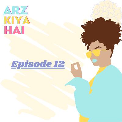 Episode 12- Identity Formation, Period talk and Rape apologists ft. Faryaltalking