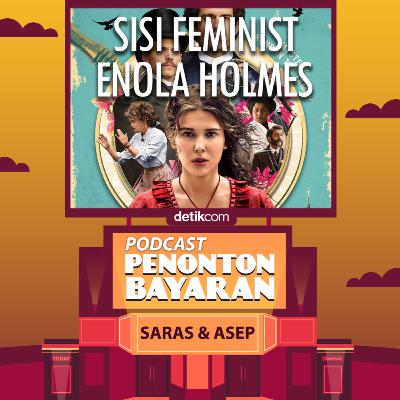 Sisi Feminis Enola Holmes Sisi Feminis Enola Holmes