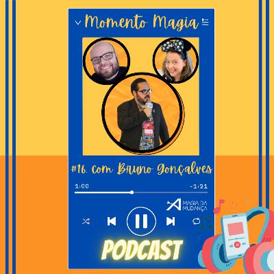 Momento Magia #16 - com Bruno Gonçalves