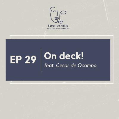 Ep 29 | On Deck! ft. Msnry. Cesar De Ocampo
