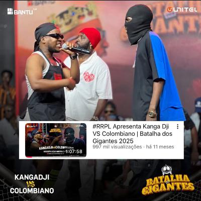 Kanga Dji VS Colombiano RRPL Batalha dos Gigantes 2025 / Rap Lusofona Kanga Dji VS Colombiano RRPL Batalha dos Gigantes 2025 / Rap Lusofona