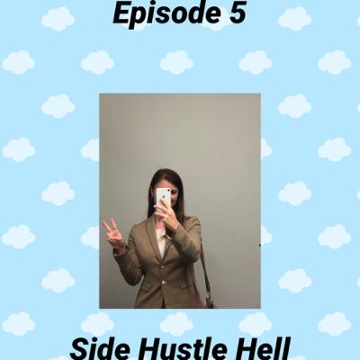 Side Hustle Hell