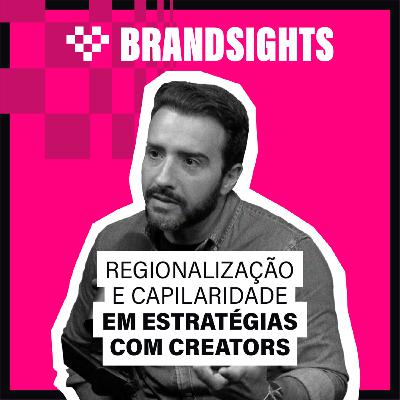 #EP04 - Renato Camargo (Pague Menos) | Regionalização e Capilaridade em Estratégias com Creators