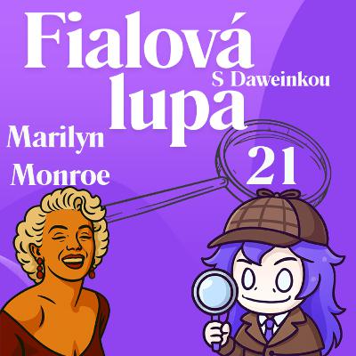 Marilyn Monroe [ Medzi leskom a temnotou ]