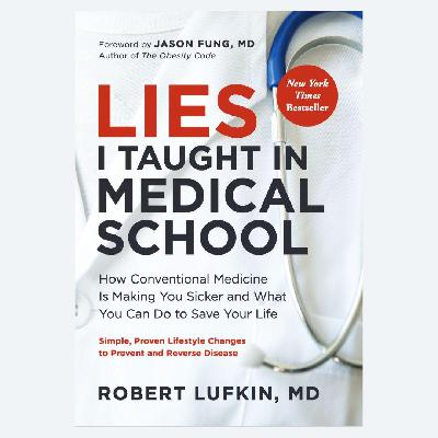 Finding Truth in Mainstream Medicine with Dr Robert Lufkin. Finding Truth in Mainstream Medicine with Dr Robert Lufkin.