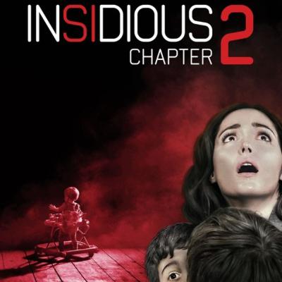 Insidious Chapter 2 "2013" Insidious Chapter 2 "2013"