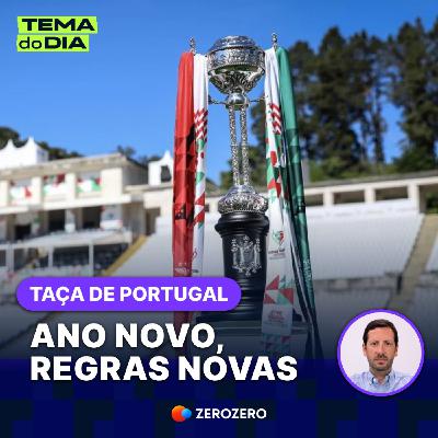 As mudanças na Taça de Portugal para 26/27 | 02 Jan.