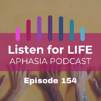 #154 Accepting Support as an Aphasia Care Partner - Tips for Help #154 Accepting Support as an Aphasia Care Partner - Tips for Help