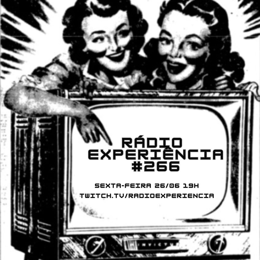Rádio Experiência #266 episode artwork