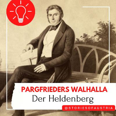 Joseph Pargfrieder – Der geheimnisvolle Sohn des Kaisers und Gründers des Heldenbergs Joseph Pargfrieder – Der geheimnisvolle Sohn des Kaisers und Gründers des Heldenbergs