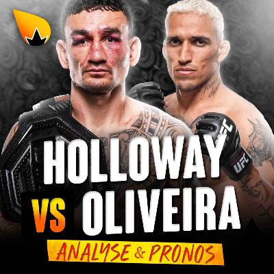 Max Holloway vs Charles Oliveira 2 : ANALYSE & PRONOSTICS
