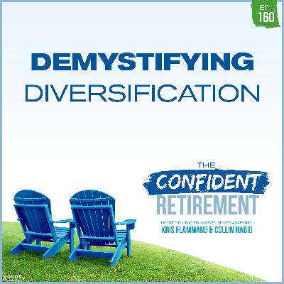 Ep 160: Demystifying Diversification