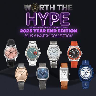 2025 Year End Edition! - Worth The Hype?! Episode #30