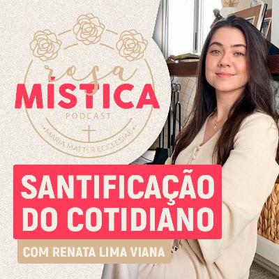 Rosa Mística - Renata Viana