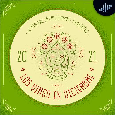 Podcast de astrología | Virgo en diciembre de 2021 | Signos Zodiacales Podcast de astrología | Virgo en diciembre de 2021 | Signos Zodiacales
