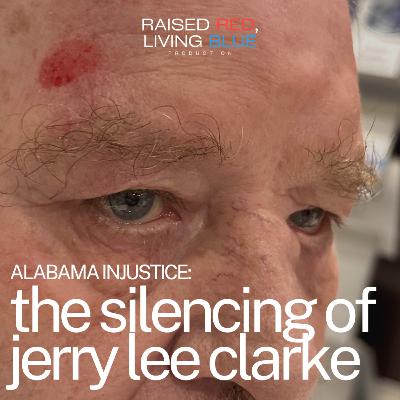Jerry Lee Clarke Is Free but the DAMAGE Is Done | Alabama Injustice