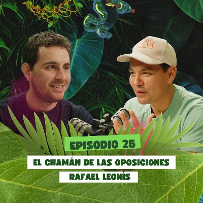El Chamán de las Oposiciones | Rafael Leonis Renedo | TFS #25