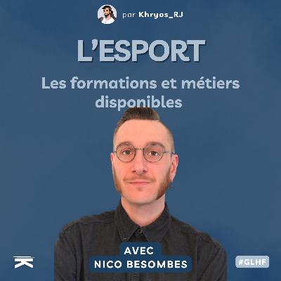[Replay 2021] #GLHF avec Nicolas : les métiers de l'esport