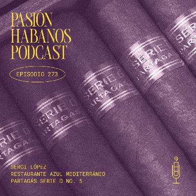 Pasión Habanos Podcast, episodio 273, 19 de noviembre de 2025