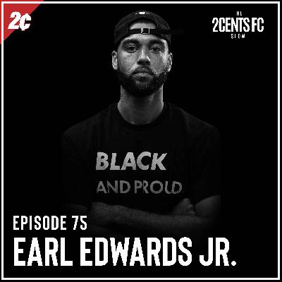 Episode: 75 | Earl Edwards Jr.