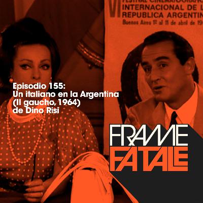155: Un italiano en la Argentina 155: Un italiano en la Argentina