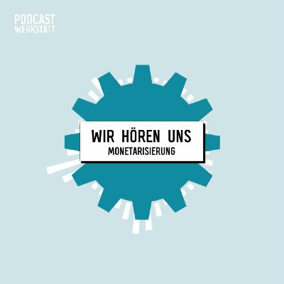Wie verdiene ich mit Podcasts Geld?