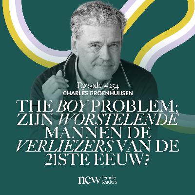 The Boy Problem; zijn worstelende mannen de verliezers van de 21ste eeuw? | Charles Groenhuijsen #254