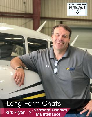 SUN 'n FUN and Global Aviation w/Kirk Fryar of Sarasota Avionics
