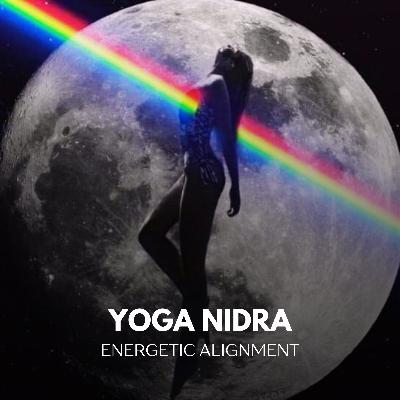 Yoga Nidra for Energetic Alignment