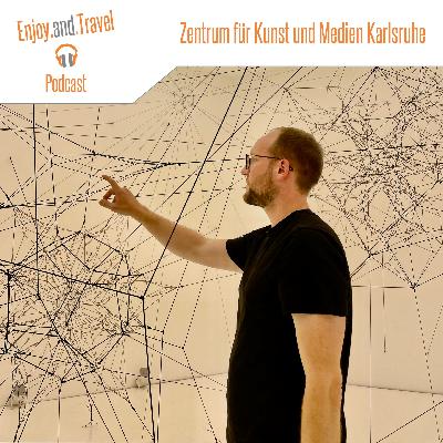 Folge 29 | ZKM - Zentrum für Kunst und Medien in Karlsruhe