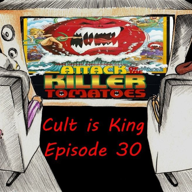 Cult is King EP 30: Attack Of The Killer Tomatoes (1978) Cult is King EP 30: Attack Of The Killer Tomatoes (1978)