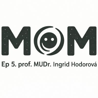 Ep 5. prof. MUDr. Ingrid Hodorová: Žijem anatómiou!"