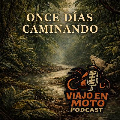 Once días caminando
