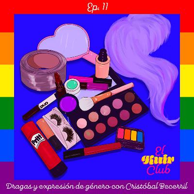 EP11: Pride Party Vol. 3 | Dragas y expresión de género con Cristóbal Becerril EP11: Pride Party Vol. 3 | Dragas y expresión de género con Cristóbal Becerril