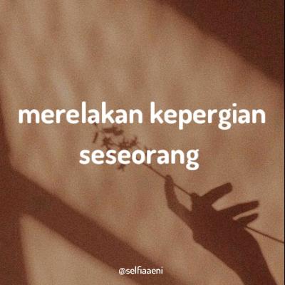Merelakan Kepergian seseorang